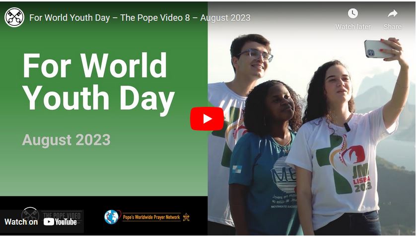 Pope’s Intention for August: World Youth Day